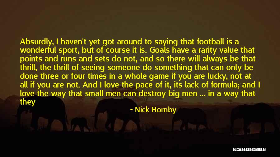 Football Best Quotes By Nick Hornby