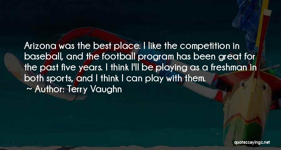 Football Best Quotes By Terry Vaughn