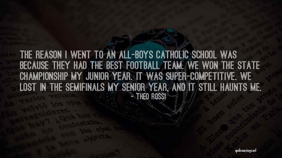 Football Best Quotes By Theo Rossi