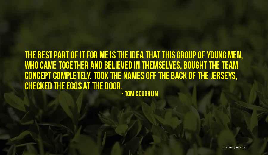 Football Best Quotes By Tom Coughlin