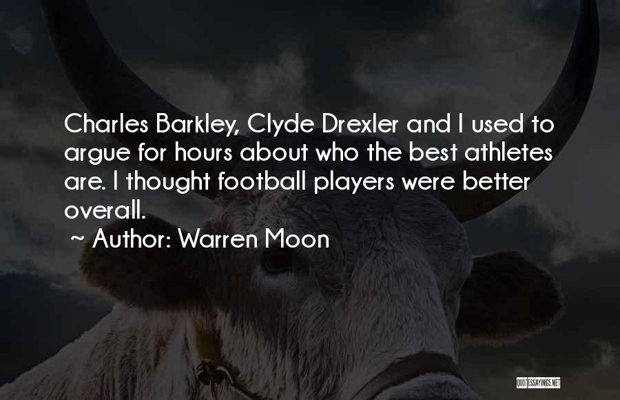 Football Best Quotes By Warren Moon