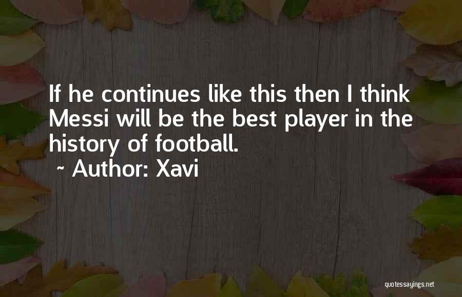 Football Best Quotes By Xavi