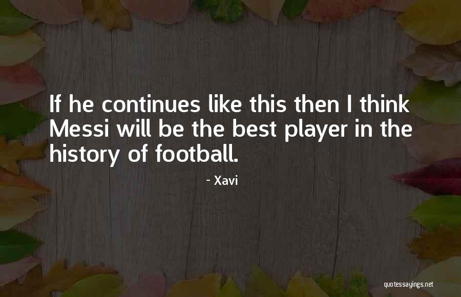 Football Best Quotes By Xavi