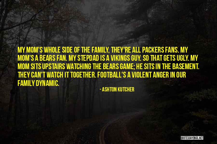 Football Fans Quotes By Ashton Kutcher Football Fans Quotes By Ashton Kutcher