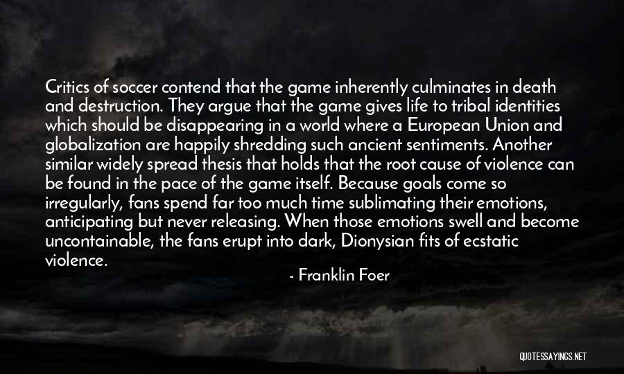 Football Fans Quotes By Franklin Foer Football Fans Quotes By Franklin Foer