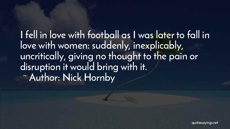 Football Fever Quotes By Nick Hornby