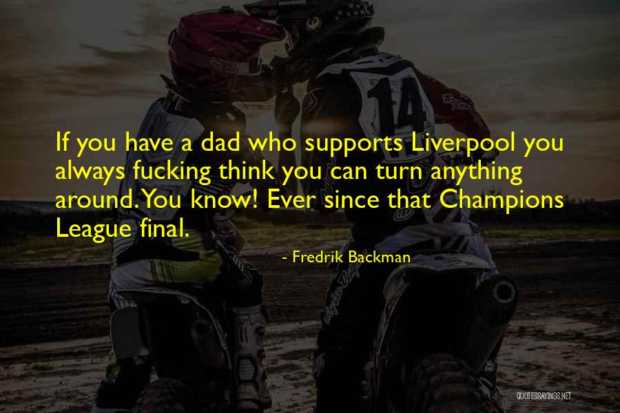 Football Final Quotes By Fredrik Backman