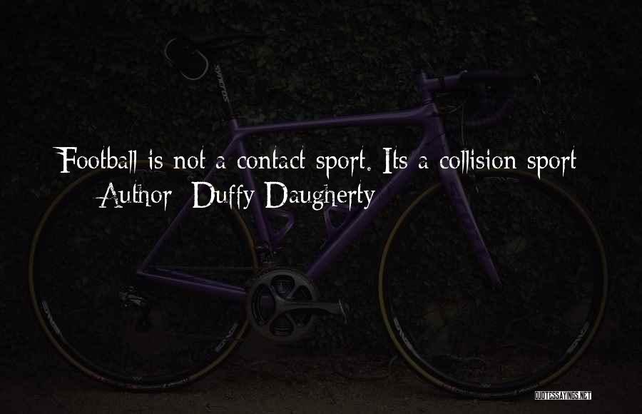 Football Funny Quotes By Duffy Daugherty