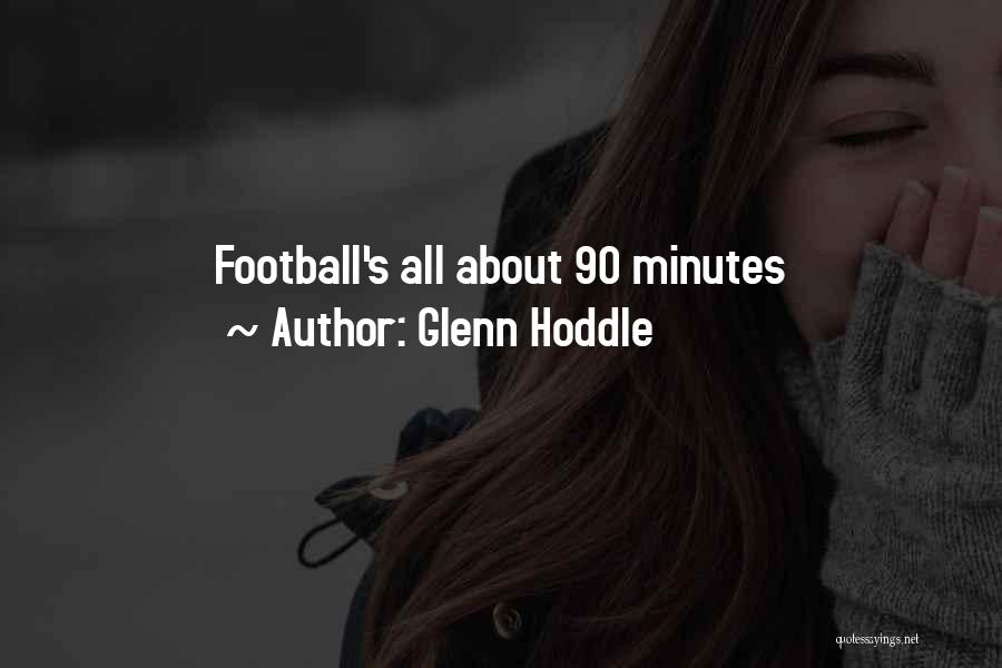 Football Funny Quotes By Glenn Hoddle