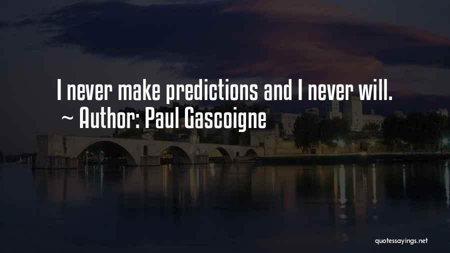 Football Funny Quotes By Paul Gascoigne