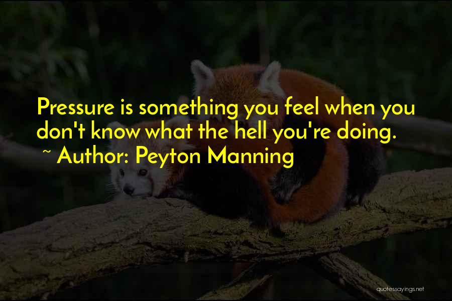 Football Funny Quotes By Peyton Manning