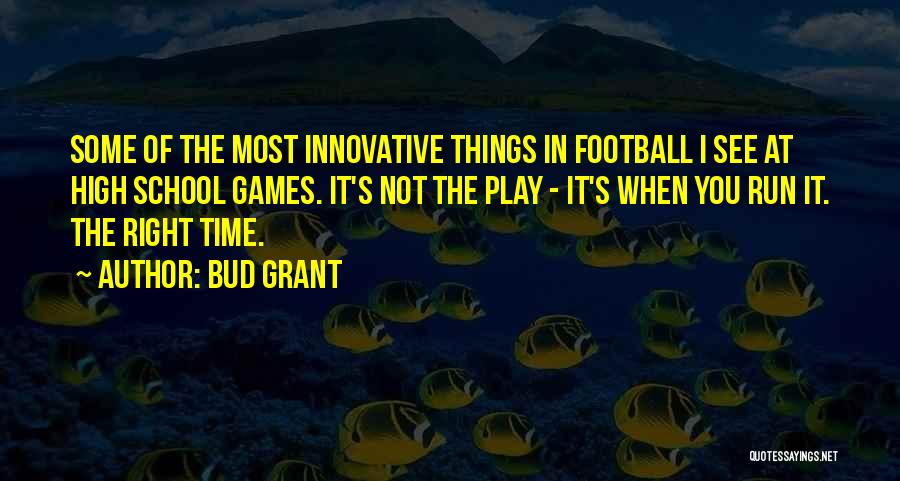 Football Games Quotes By Bud Grant