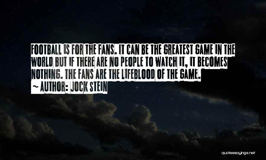 Football Games Quotes By Jock Stein