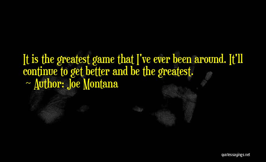 Football Games Quotes By Joe Montana