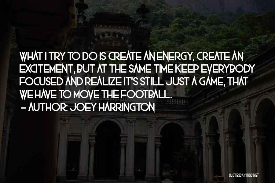 Football Games Quotes By Joey Harrington