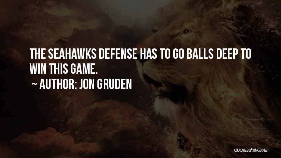 Football Games Quotes By Jon Gruden