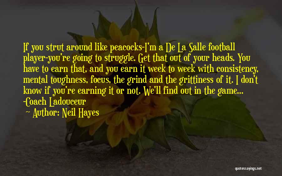 Football Grind Quotes By Neil Hayes