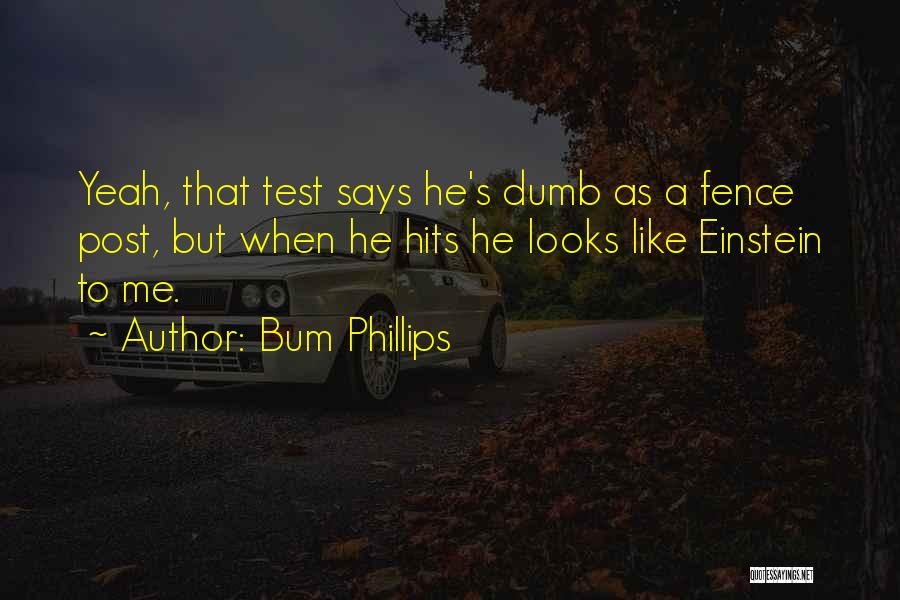 Football Hits Quotes By Bum Phillips