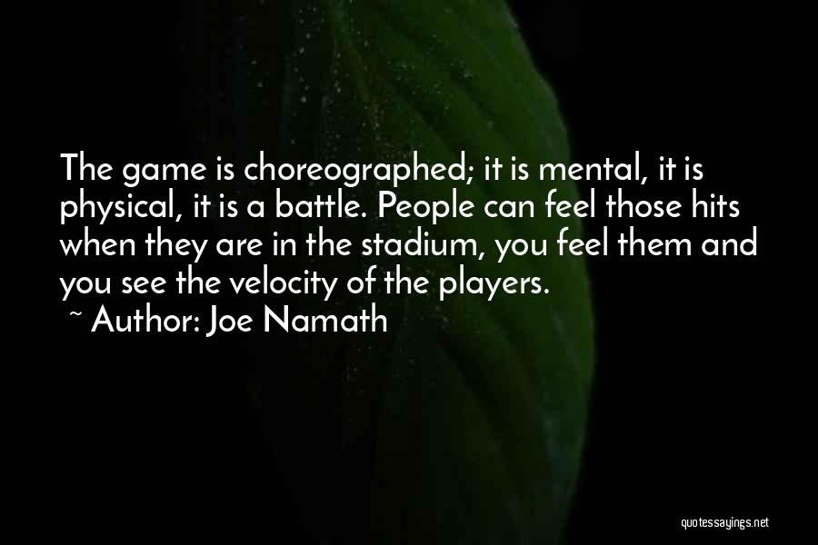 Football Hits Quotes By Joe Namath