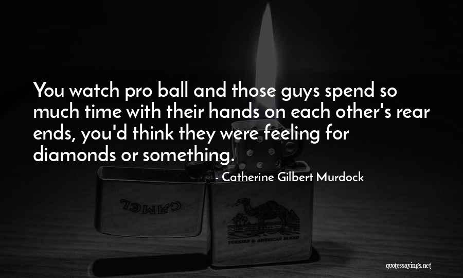 Football Humor Quotes By Catherine Gilbert Murdock Football Humor Quotes By Catherine Gilbert Murdock