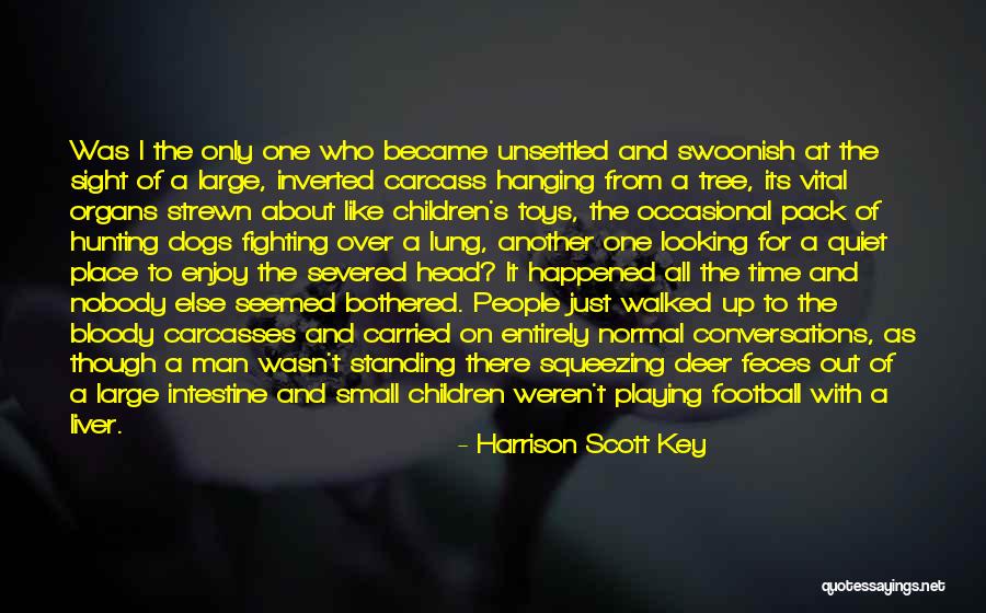 Football Humor Quotes By Harrison Scott Key Football Humor Quotes By Harrison Scott Key