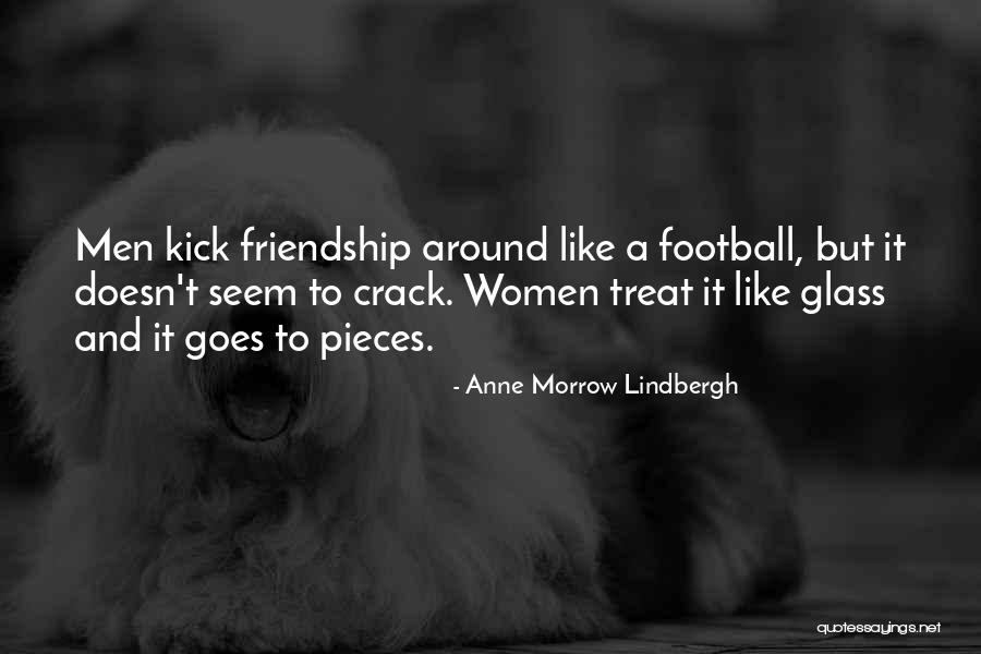 Football Kick Quotes By Anne Morrow Lindbergh