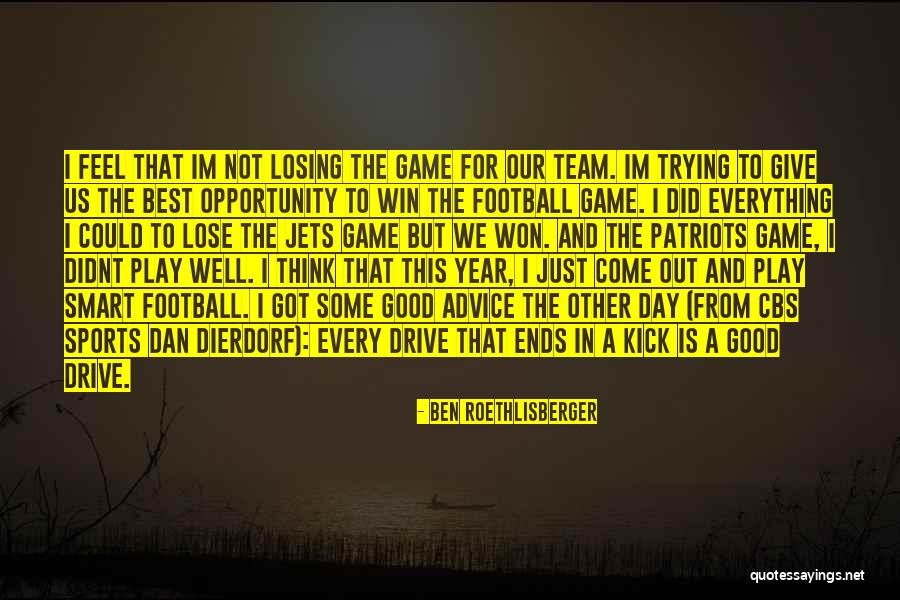 Football Kick Quotes By Ben Roethlisberger