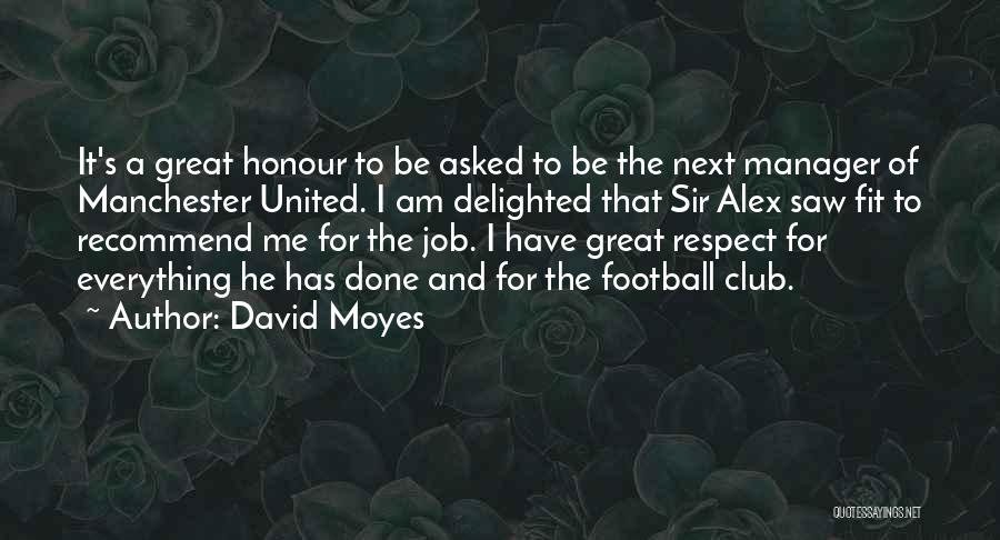 Football Manager Quotes By David Moyes