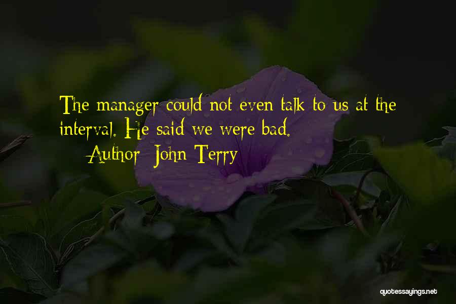 Football Manager Quotes By John Terry