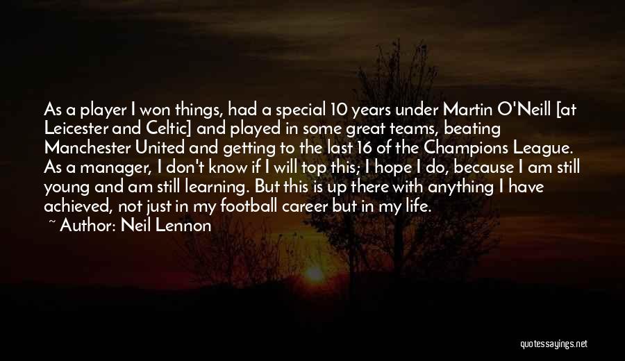 Football Manager Quotes By Neil Lennon