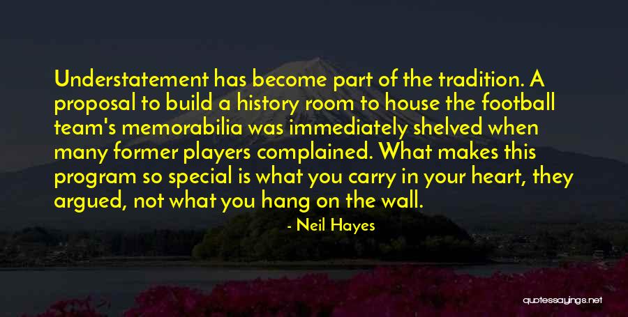 Football Memorabilia Quotes By Neil Hayes Football Memorabilia Quotes By Neil Hayes