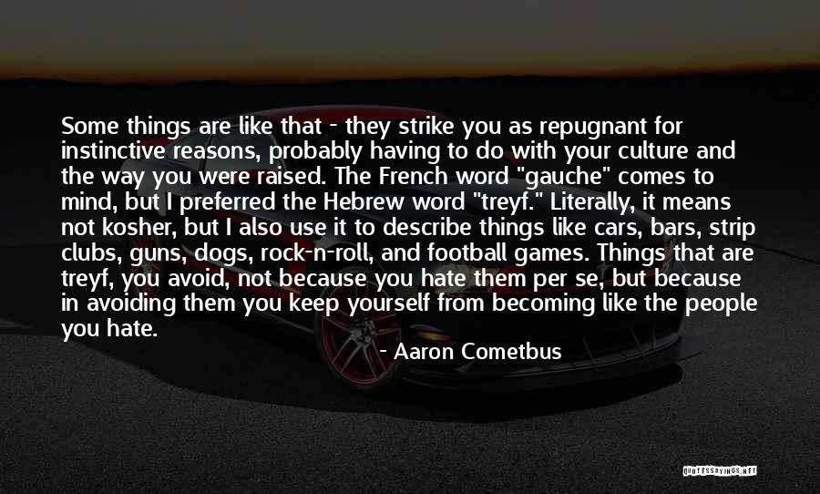 Football Mind Games Quotes By Aaron Cometbus