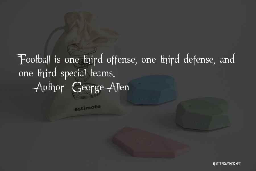 Football Offense Quotes By George Allen