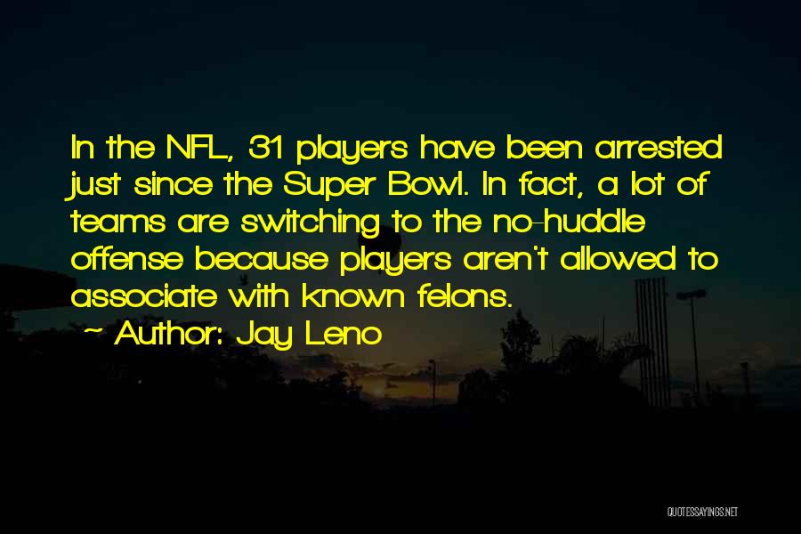 Football Offense Quotes By Jay Leno