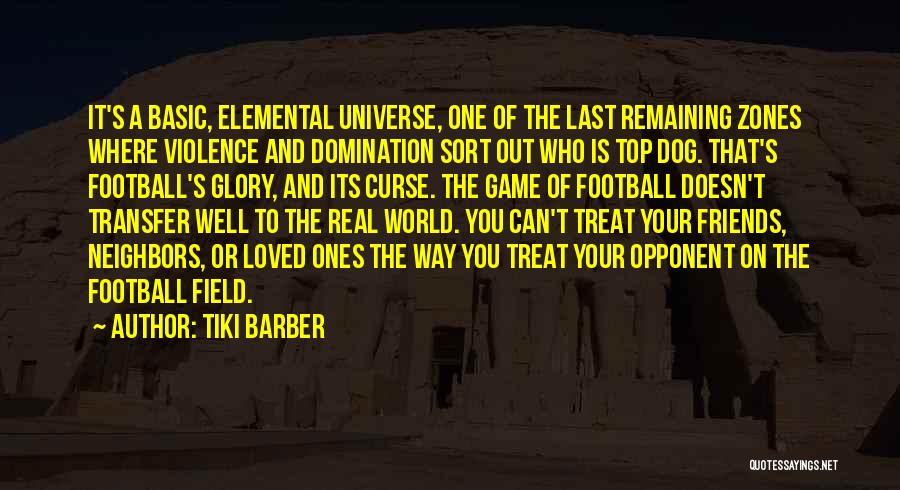 Football Opponent Quotes By Tiki Barber