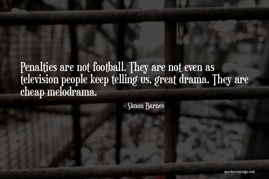 Football Penalties Quotes By Simon Barnes Football Penalties Quotes By Simon Barnes
