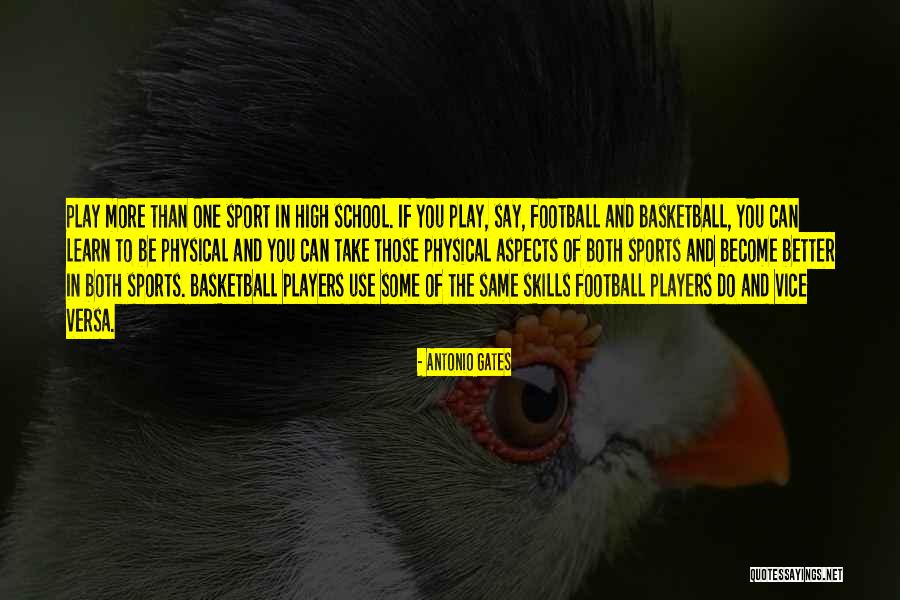 Football Physical Quotes By Antonio Gates Football Physical Quotes By Antonio Gates