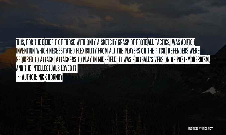 Football Pitch Quotes By Nick Hornby