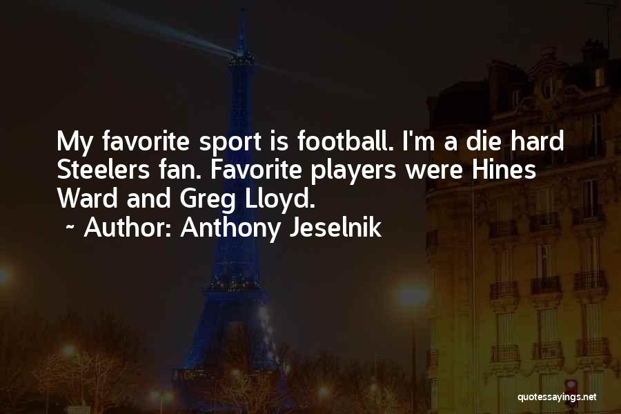 Football Player Quotes By Anthony Jeselnik