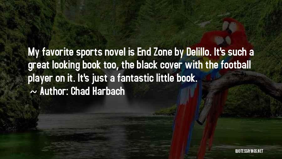 Football Player Quotes By Chad Harbach