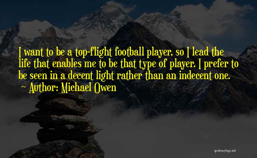 Football Player Quotes By Michael Owen
