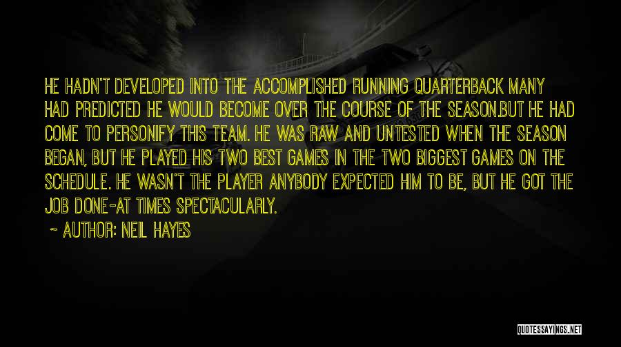 Football Player Quotes By Neil Hayes