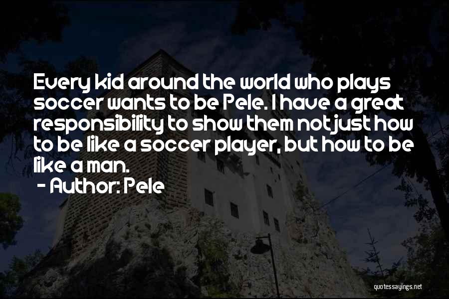 Football Player Quotes By Pele