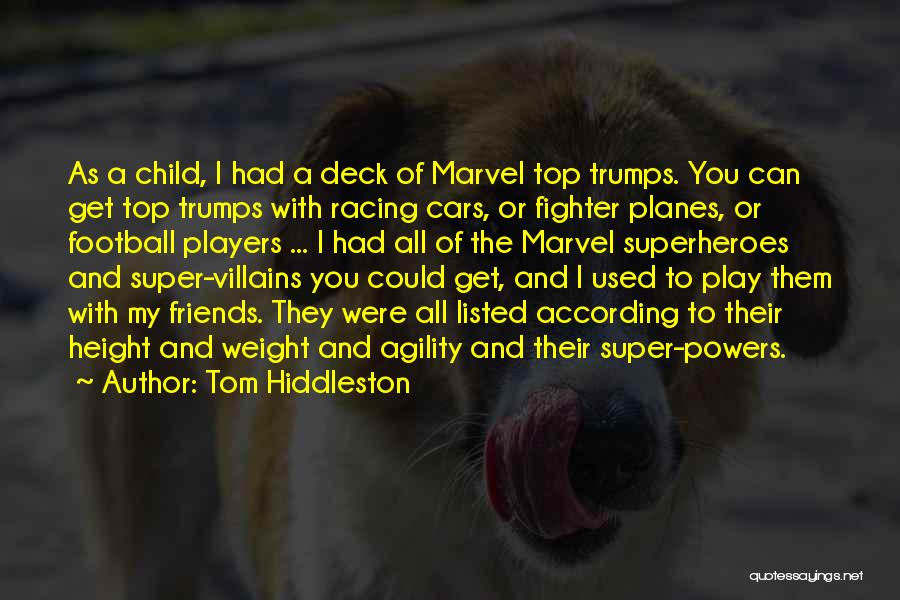Football Player Quotes By Tom Hiddleston