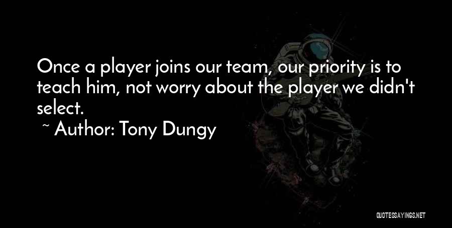Football Player Quotes By Tony Dungy