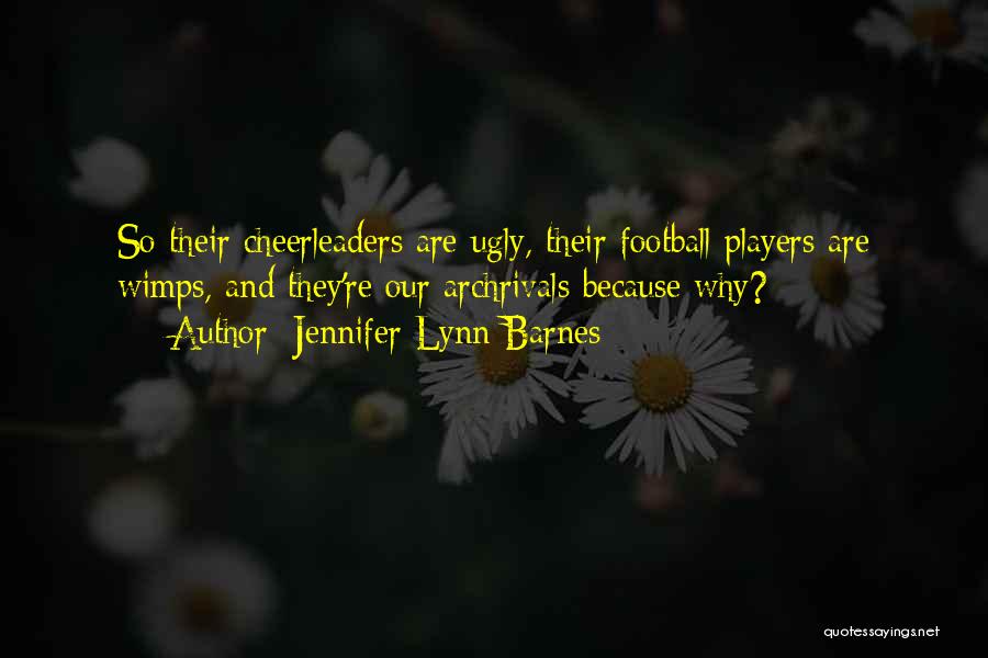 Football Players Quotes By Jennifer Lynn Barnes