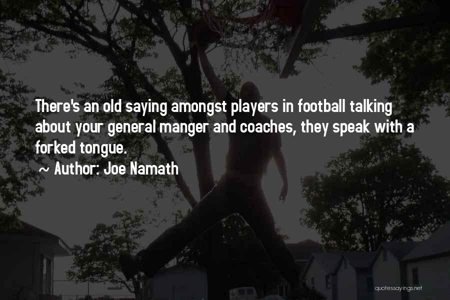 Football Players Quotes By Joe Namath