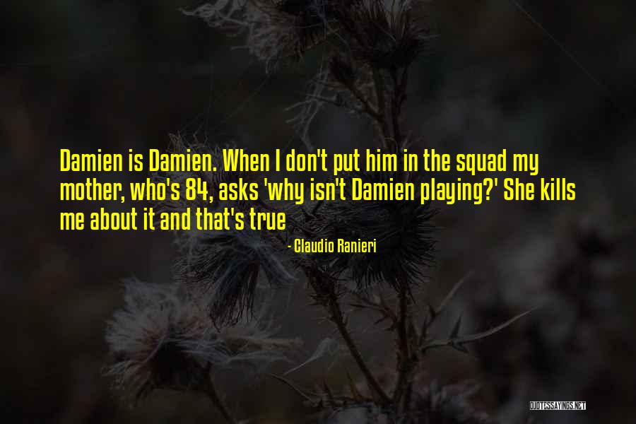 Football Playing Quotes By Claudio Ranieri