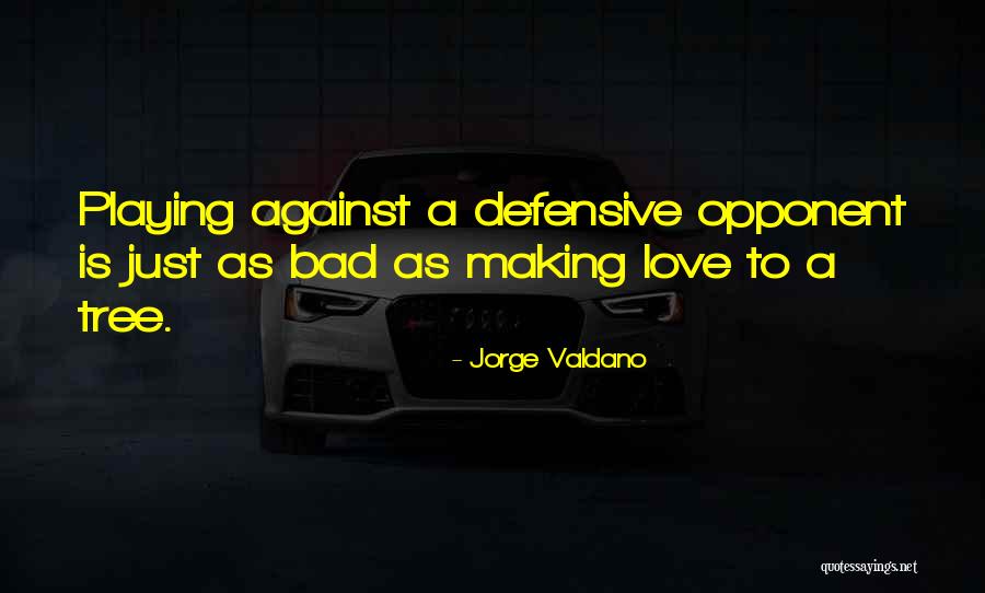 Football Playing Quotes By Jorge Valdano