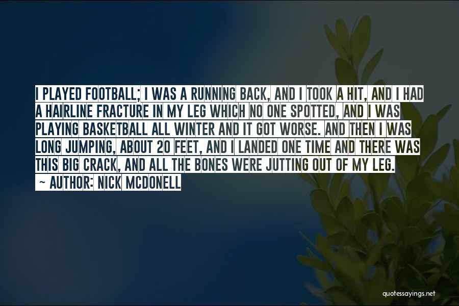 Football Playing Quotes By Nick McDonell